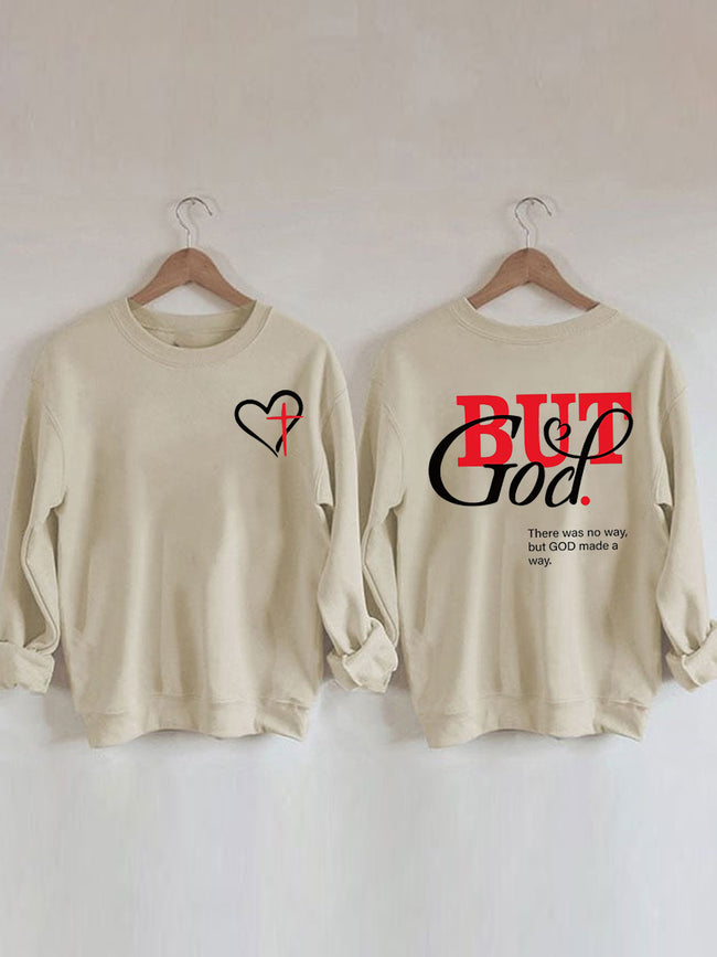 Women's But God That No Way,But God Made A Way Print Sweatshirt