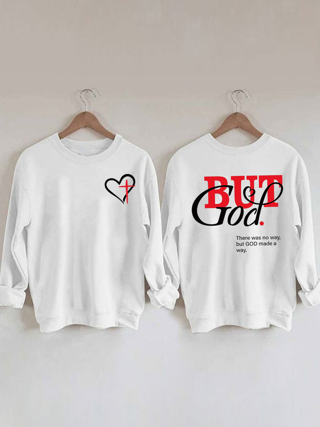 Women's But God That No Way,But God Made A Way Print Sweatshirt