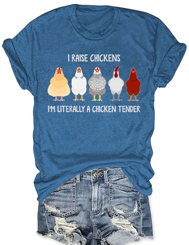 Women's I Raise Chickens I'm Literally A Chicken Tender Print Cotton T-shirts Ladies Graphic Tees Tops