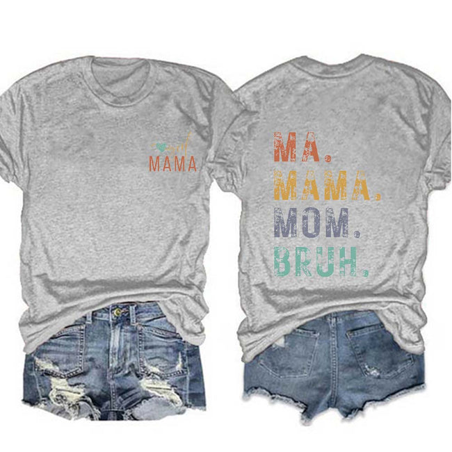 Women's Ma Mama Mom Bruh Print T-shirt