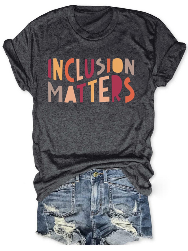 Women's Inclusion Matters Print Tees Tops