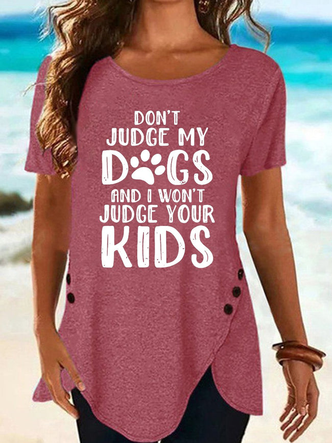 Women's Don't Judge My Dogs Print Short Sleeve Top