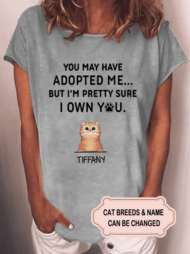 Women's You May Have Adopted Us Personalized Custom T-shirt