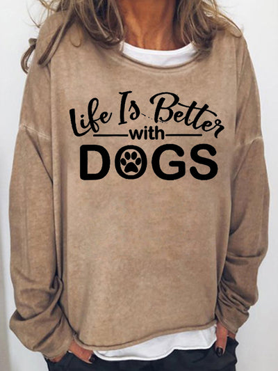 Women‘s Life Is Better With Dogs Long Sleeve Sweatshirt