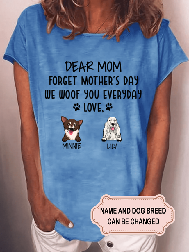 Women's Forget Mother's Day I Woof You Personalized Custom T-shirt