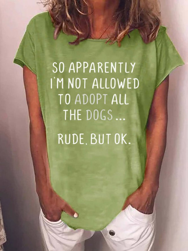 Women's I'm Not Allowed To Adopt All The Dogs T-shirt