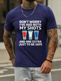 Men's I've Had Both My Shots And One Extra T-shirt