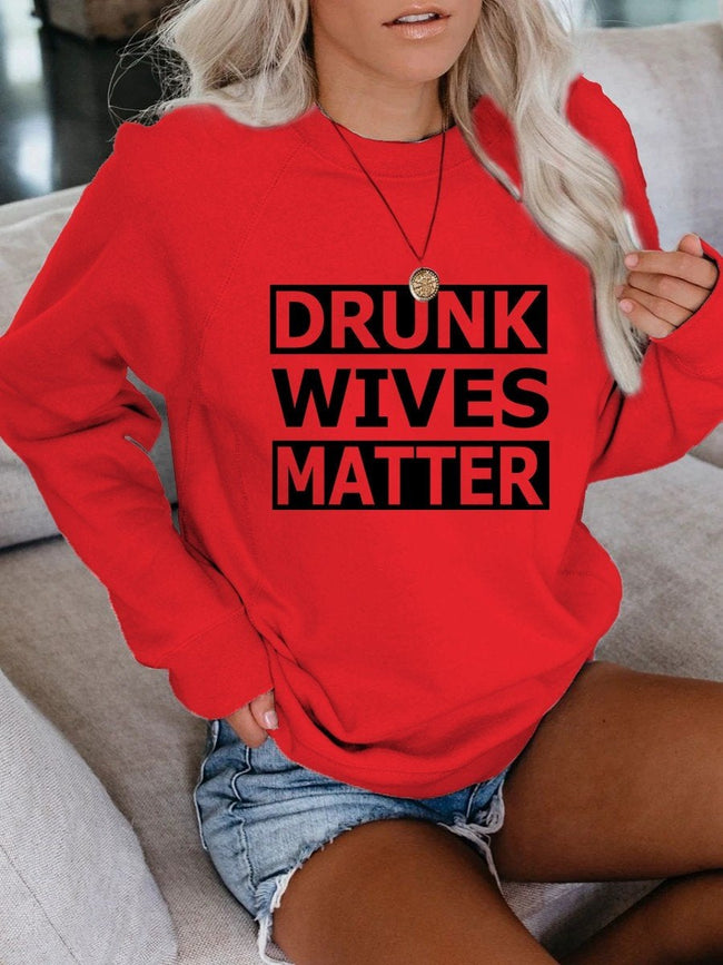 Women's Drunk Wives Matter Sweatshirt