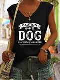 Women's Caution Dog Can't Hold His Licke Tank Top