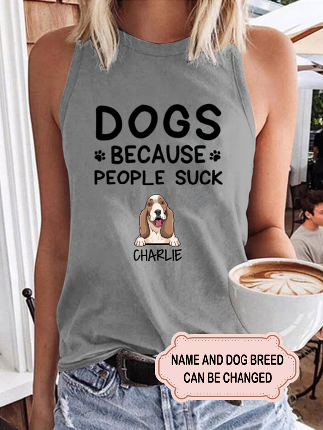 Women's Dogs Because People Suck Personalized Custom Tank Top