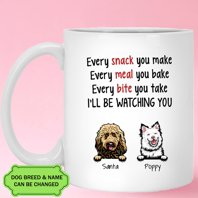 Every Snack You Make I'll Be Watching You Personalized Mug