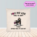 Dogs And Wine Make Me Happy Gift For Dog Lovers Personalized Custom Pillow