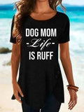 Women's Dog Mom Life Is Ruff Print Short Sleeve Top