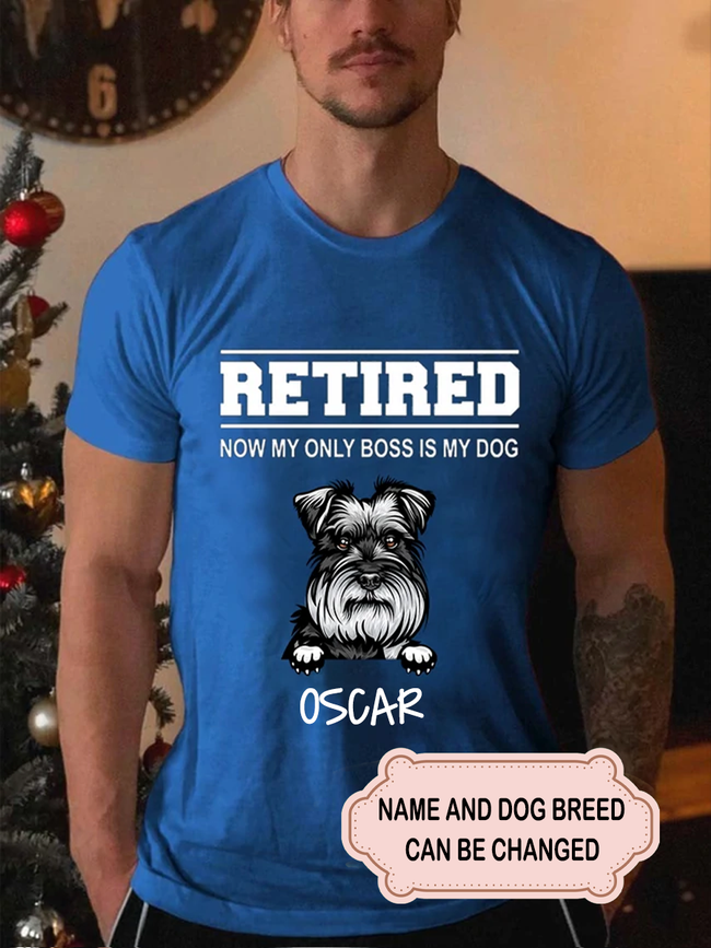 Men's Retired My Only Boss Dog Personalized Custom T-shirt