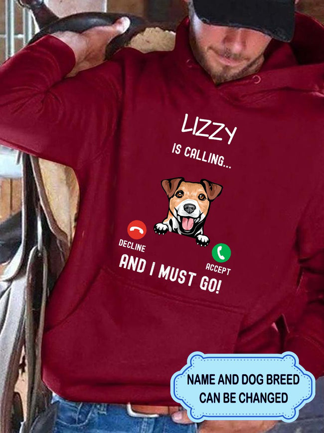 Men's My Dog Is Calling And I Must Go Personalized Custom Hoodie For Dog Lover
