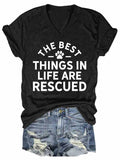 Women's The Best Things In Life Are Rescued V-Neck T-Shirt