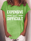 Women's Expensive & Difficult Print T-shirt