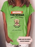 Women's Warning This Woman May Talk About Dog At Any Time Personalized Custom T-shirt