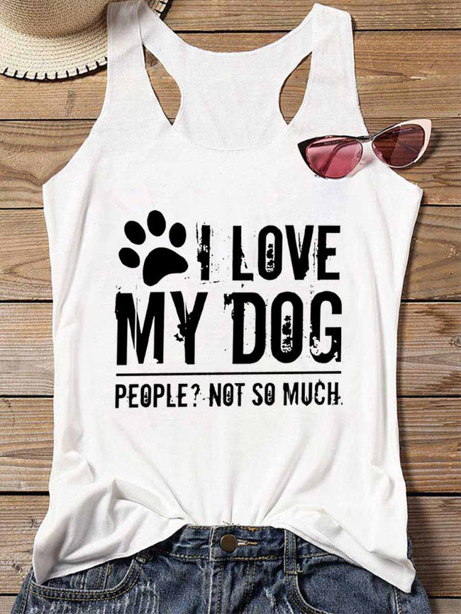 I Love My Dog People Not So Much Tank Top