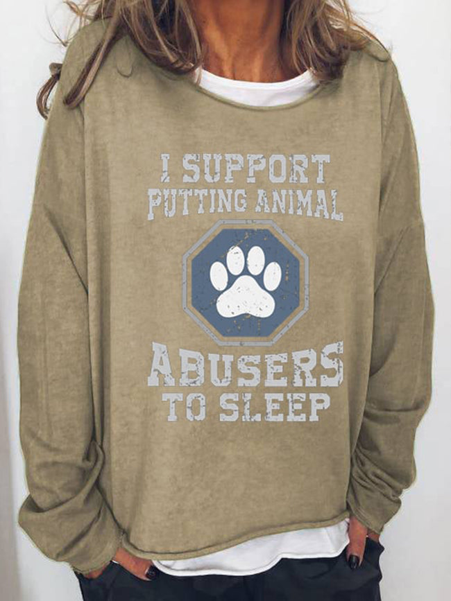 Women's I Support Putting Animal Abusers To Sleep Printing Long Sleeve Shirt