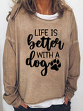 Women‘s Life Is Better with A Dog Long Sleeve Sweatshirt