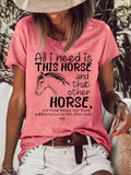 Women's All I Need Is This Horse and That Other Horse T-Shirt