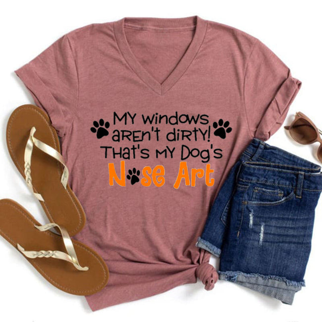 Women's My Windows Aren't Dirty That's My Dog's Nose Art V-Neck T-Shirt