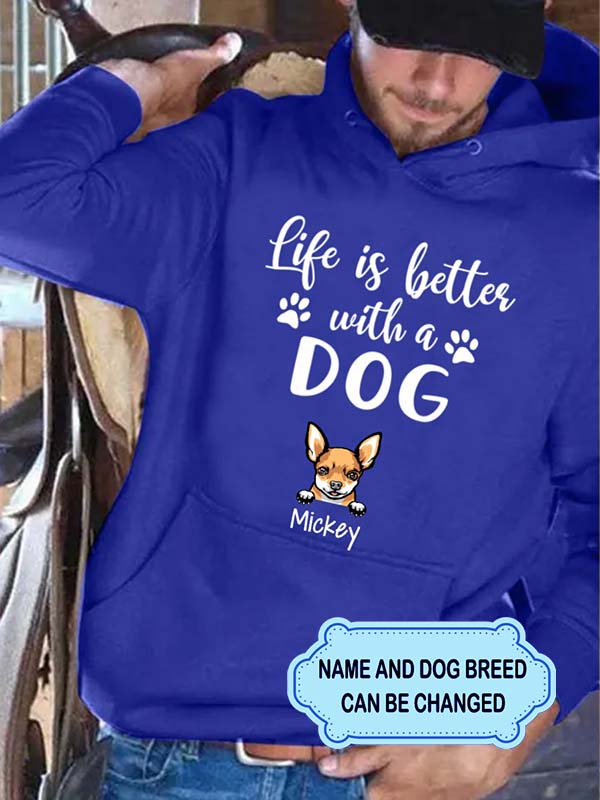 Men's Life Is Better With Dogs Personalized Custom Hoodie For Dog Lover