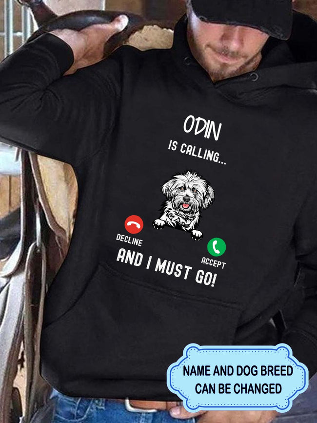 Men's My Dog Is Calling And I Must Go Personalized Custom Hoodie For Dog Lover