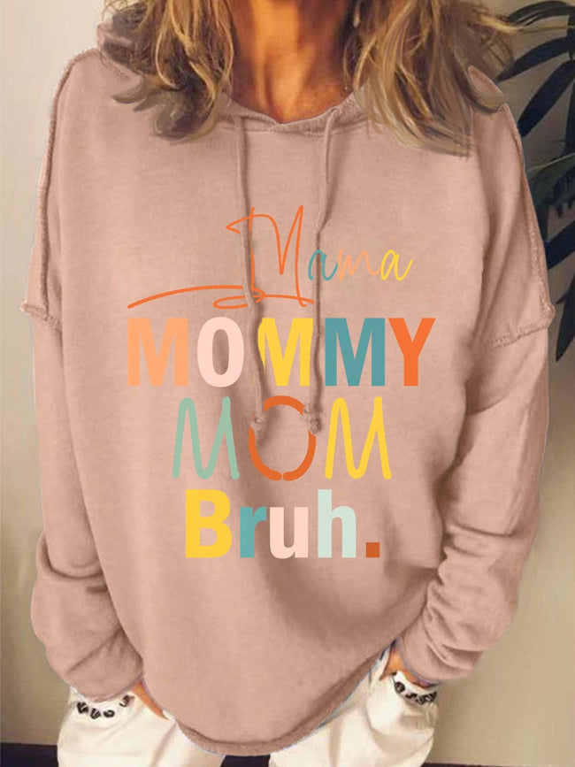 Women's Mama Mommy Mom Bruh Print Long Sleeve Sweatshirt