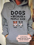 Dogs Because People Suck FOR Border Collie LOVERS Personalized Custom T-shirt