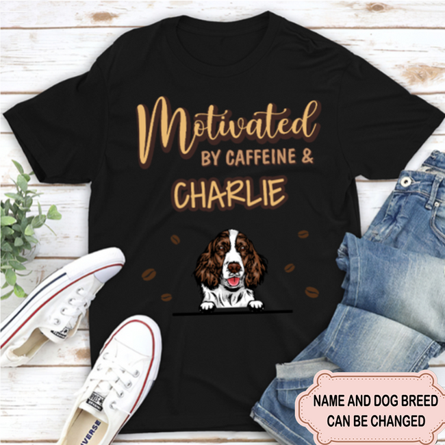Unisex Motivated By Caffeine And Dogs Personalized Custom T-shirt