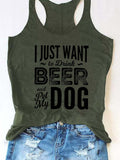I Just Want to Drink Beer And Pet My Dog Tank Top