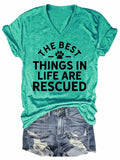 Women's The Best Things In Life Are Rescued V-Neck T-Shirt