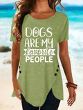 Women's Dogs Are My Favorite People Print Short Sleeve Top