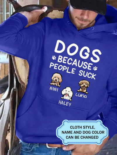 Dogs Because People Suck FOR Poodle LOVERS Personalized Custom T-shirt