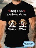 Men's Just A Man Who Loves His Dog Personalized Custom T-shirt For Dog Lover