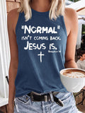 Women's Normal Isn't Coming Back But Jesus Is Revelation 14 Tank Top