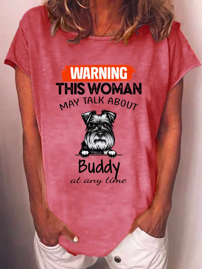 Women's Warning This Woman May Talk About Dog Personalized Custom T-shirt