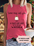 Women's Some May Call You A Crazy Cat Lady Custom Personalized Hoodie
