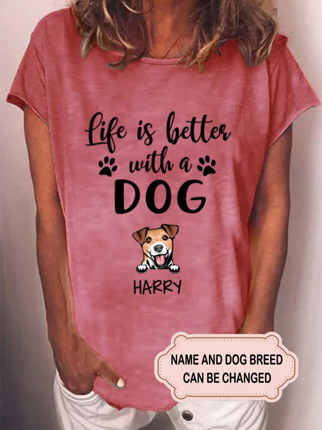Women's Life Is Better With Dogs Personalized Custom T-shirt
