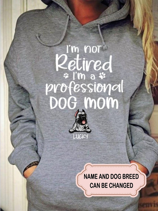 Women's I'm Not Retired I'm A Professional Dog Mom Personalized Custom T-shirt Gift for Dog Lover