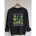 Women's Let's Root For Each Other And Watch Each Other Grow Printed Cotton Female Cute Long Sleeves Sweatshirt