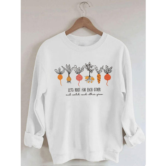 Women's Lets Root For Each Other And Watch Each Other Grow Printed Cotton Female Cute Long Sleeves Sweatshirt