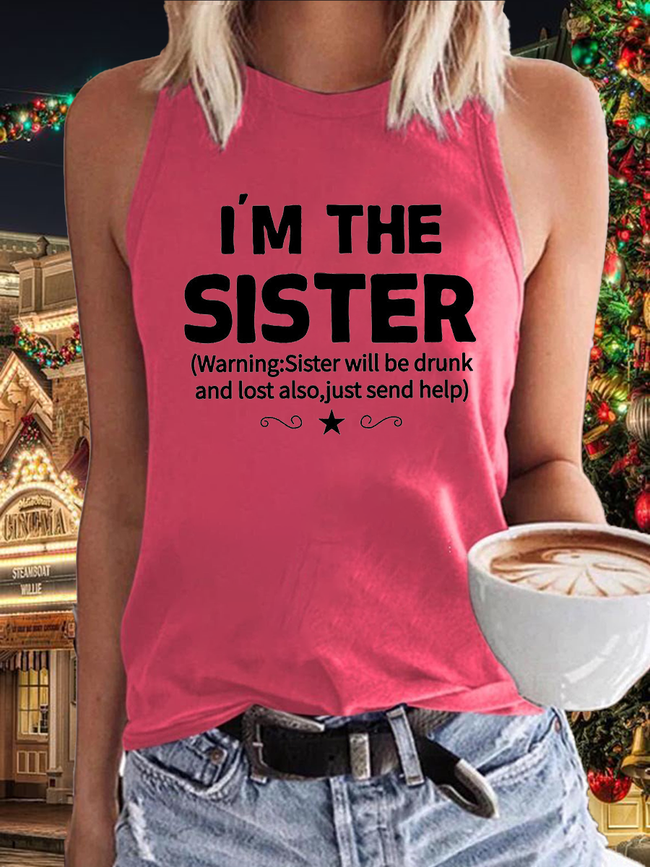 Women's I'm The Sister Warning Sister Will Be Drunk And Lost Also Just Send Help Tank Top