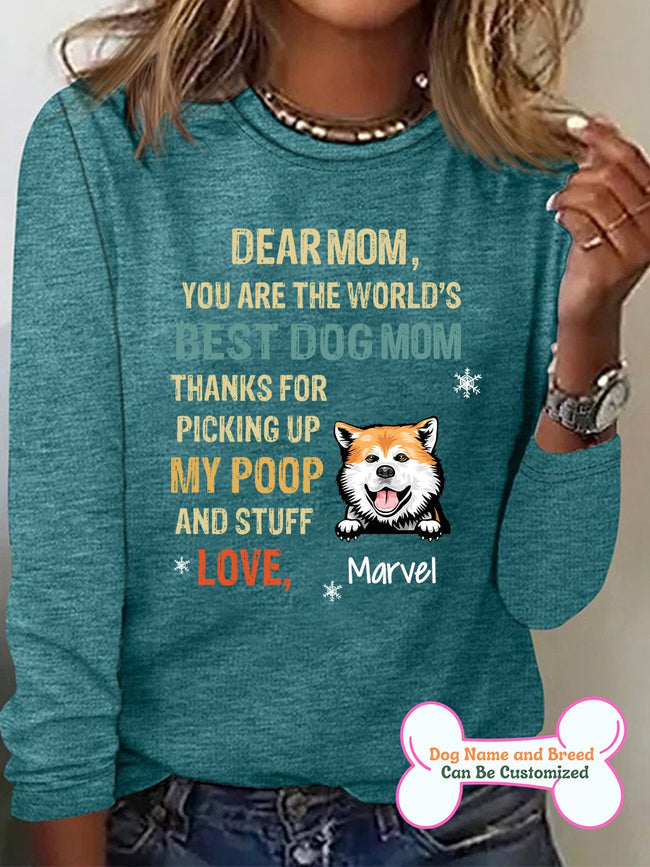 Women's Dear Mom You're My Best Dog Mom Personalized Custom Long Sleeve Top For Dog Lover