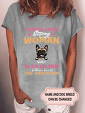 Women's Behind A Strong Woman Is A Dog Personalized Custom T-shirt