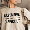 Women's Expensive & Difficult Print Sweatshirt