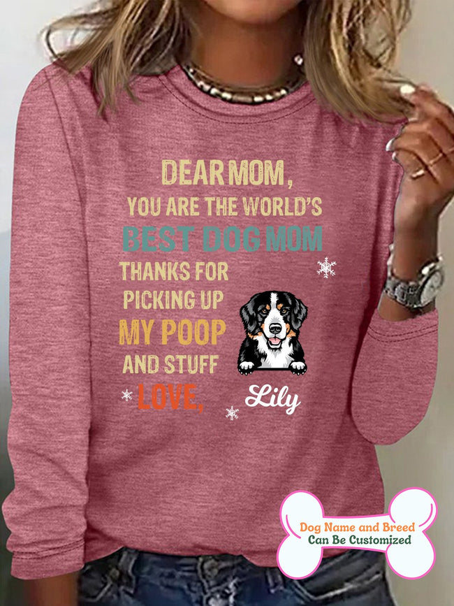Women's Dear Mom You're My Best Dog Mom Personalized Custom Long Sleeve Top For Dog Lover