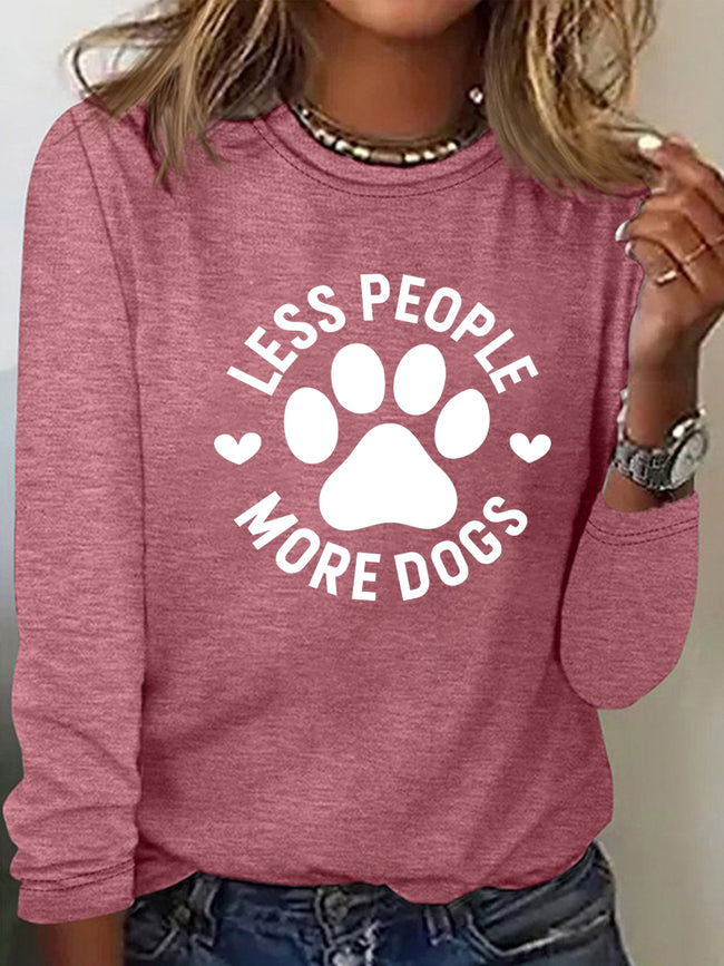 Women's Less People More Dogs Print Long Sleeve Top